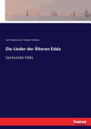 Die Lieder der ?lteren Edda: Saemundar Edda