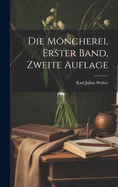 Die Mncherei, erster Band, zweite Auflage