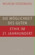 Die M? Glichkeit Des Guten