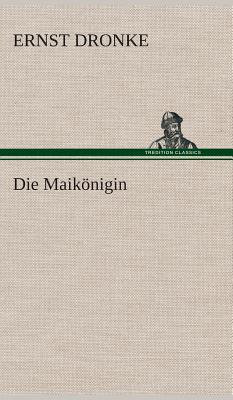 Die Maikonigin - Dronke, Ernst