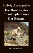 Die Marchen Des Steinklopferhanns / Der Einsam