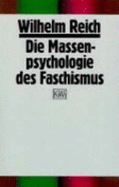 Die Massenpsychologie Des Faschismus