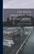 Die Maya Sprachen der Pokom Gruppe