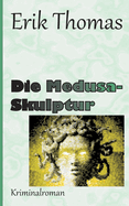 Die Medusa-Skulptur