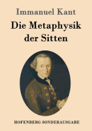 Die Metaphysik Der Sitten