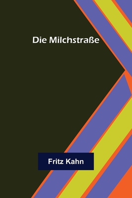 Die Milchstrae - Kahn, Fritz