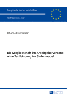 Die Mitgliedschaft Im Arbeitgeberverband Ohne Tarifbindung Im Stufenmodell