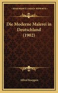 Die Moderne Malerei in Deutschland (1902)