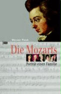 Die Mozarts: Portrat Einer Familie