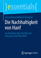 Die Nachhaltigkeit von Hanf: Ein berblick ber Produkt und Nutzung in der Wirtschaft