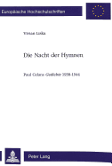 Die Nacht Der Hymnen: Paul Celans Gedichte 1938-1944