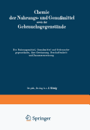 Die Nahrungsmittel, Genumittel Und Gebrauchsgegenstnde, Ihre Gewinnung, Beschaffenheit Und Zusammensetzung