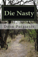 Die Nasty