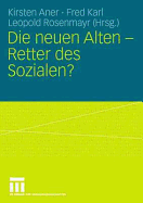 Die Neuen Alten - Retter Des Sozialen?