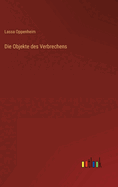 Die Objekte Des Verbrechens