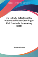 Die Ortliche Betaubung Ihre Wissenschaftlichen Grundlagen Und Praktische Anwendung (1921)