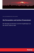 Die Personalien und Leichen-Prozessionen: Der Herzoge von Pommern und ihrer Angehrigen aus den Jahren 1560 bis 1663