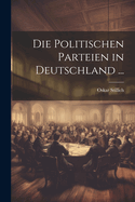 Die Politischen Parteien in Deutschland ...