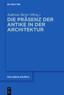 Die PR?senz Der Antike in Der Architektur