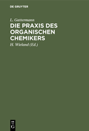 Die PRAXIS Des Organischen Chemikers