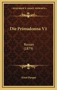 Die Primadonna V1: Roman (1879)