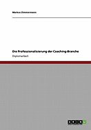 Die Professionalisierung Der Coaching-Branche
