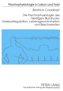 Die Psychophysiologie Des Niedrigen Blutdrucks: - Kreislaufregulation, Lebensgewohnheiten Und Beschwerden: Kreislaufregulation, Lebensgewohnheiten Und Beschwerden