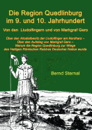 Die Region Quedlinburg im 9. und 10. Jahrhundert: Von den Liudolfingern und von Markgraf Gero