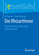 Die Rhizarthrose: Eine ?bersicht f?r ?rzte aller Fachrichtungen