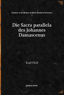 Die Sacra parallela des Johannes Damascenus