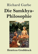 Die Samkhya-Philosophie (Gro?druck)