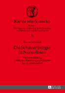 Die Schauenburger in Nordelbien: Die Entwicklung graeflicher Handlungsspielraeume im 12. Jahrhundert