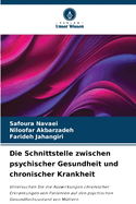 Die Schnittstelle zwischen psychischer Gesundheit und chronischer Krankheit