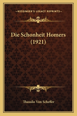 Die Schonheit Homers (1921) - Scheffer, Thassilo Von