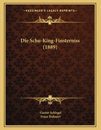 Die Schu-King-Finsterniss (1889)