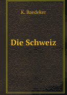 Die Schweiz