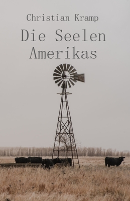 Die Seelen Amerikas: Kurze Geschichten des Mittleren Westens - Gpt-4 (Translated by), and Kramp, Christian