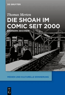 Die Shoah Im Comic Seit 2000: Erinnern Zeichnen