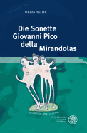 Die Sonette Giovanni Pico Della Mirandolas: Zwischen Petrarkismus Und Platonismus