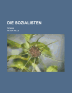 Die Sozialisten: Roman
