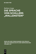 Die Sprache Von Schillers "Wallenstein"