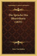 Die Spruche Des Bhartriharis (1835)