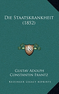 Die Staatskrankheit (1852)