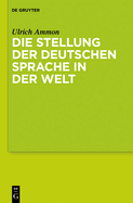 Die Stellung Der Deutschen Sprache in Der Welt