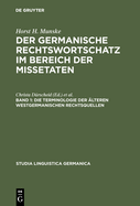 Die Terminologie der ?lteren westgermanischen Rechtsquellen