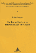 Die Testierfaehigkeit Im Internationalen Privatrecht