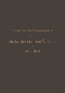 Die Theorie Der Beobachtungsfehler Und Die Methode Der Kleinsten Quadrate Mit Ihrer Anwendung Auf Die Geodsie Und Die Wassermessungen