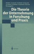 Die Theorie Der Unternehmung in Forschung Und Praxis