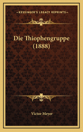 Die Thiophengruppe (1888)