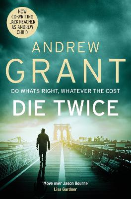 Die Twice - Grant, Andrew